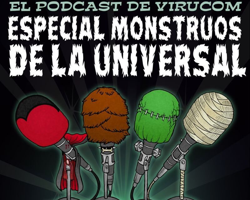 Podcast 24 – ¡El ataque de los monstruos! (¡Actualizado!)