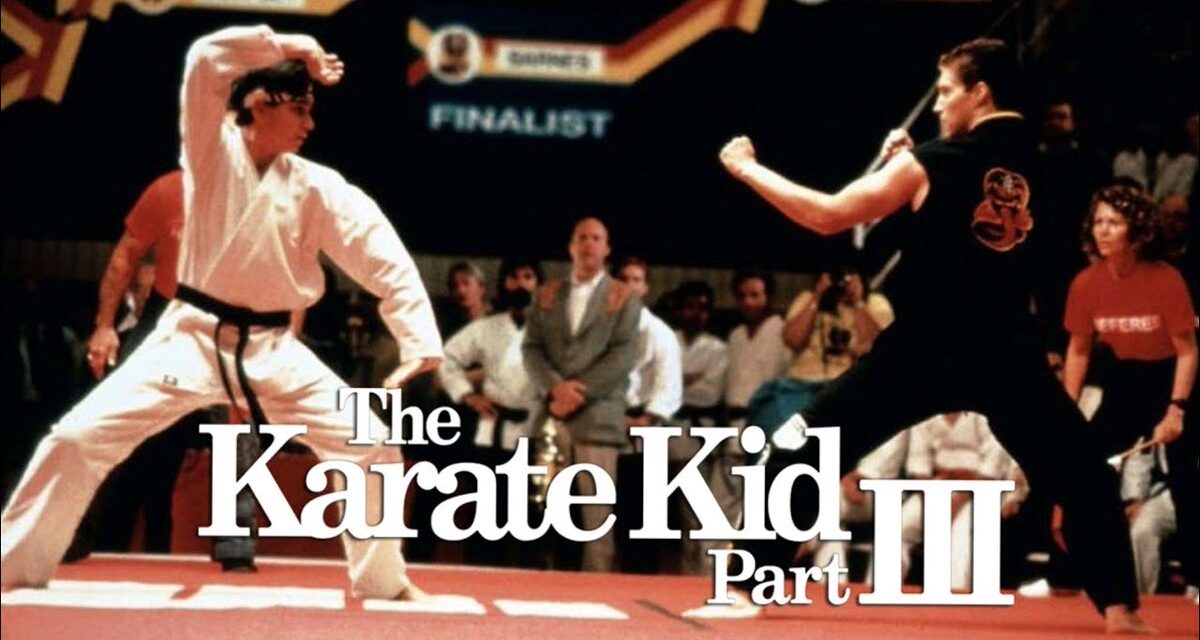 Karate Kid III – La peor y mejor secuela